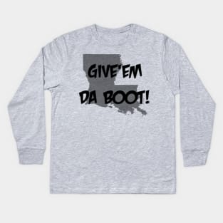 Give'em Da Boot Kids Long Sleeve T-Shirt